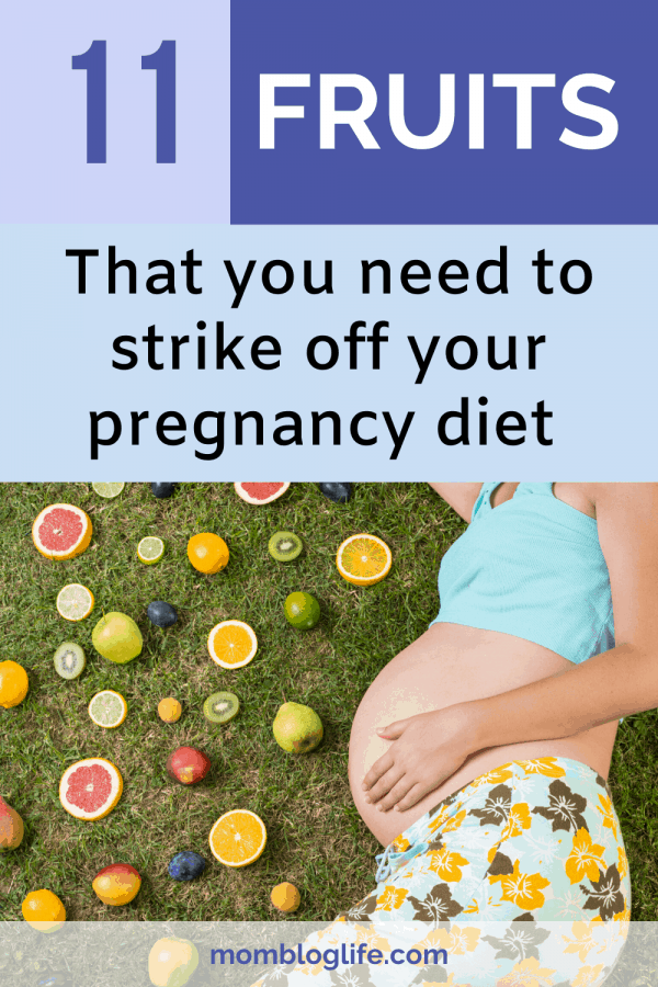 11 Fruits to Avoid During Pregnancy - Mom Blog Life