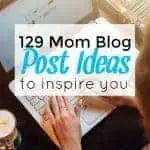 A helpful collection of awesome mom blog post ideas for those days where you need a little inspiration!