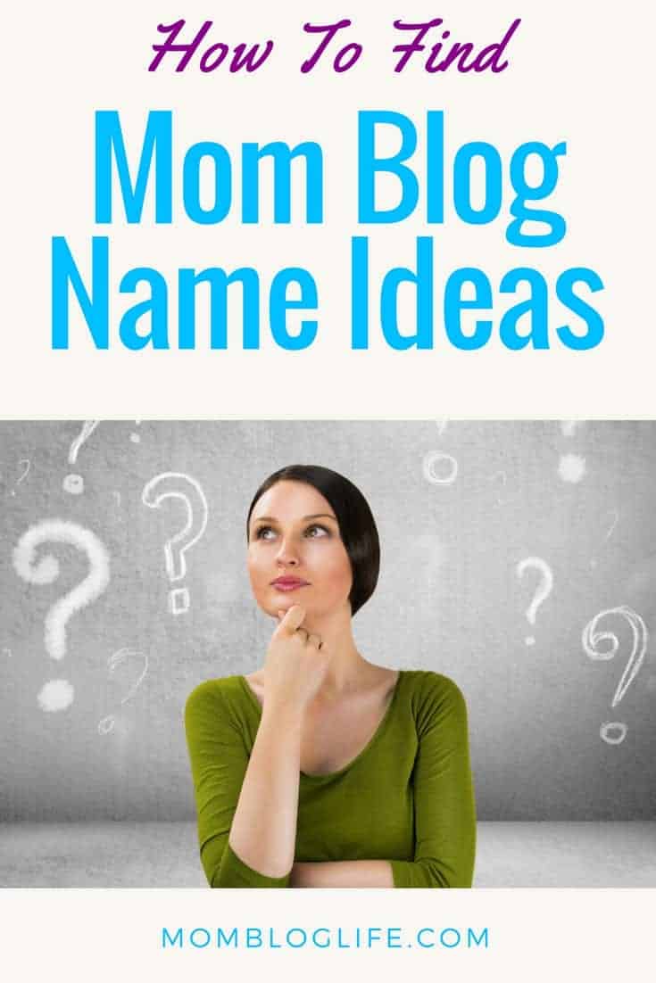 how-to-find-mom-blog-name-ideas-mom-blog-life