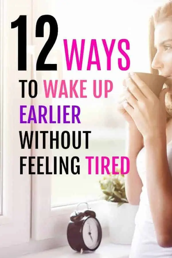 get up earlier without feeling tired