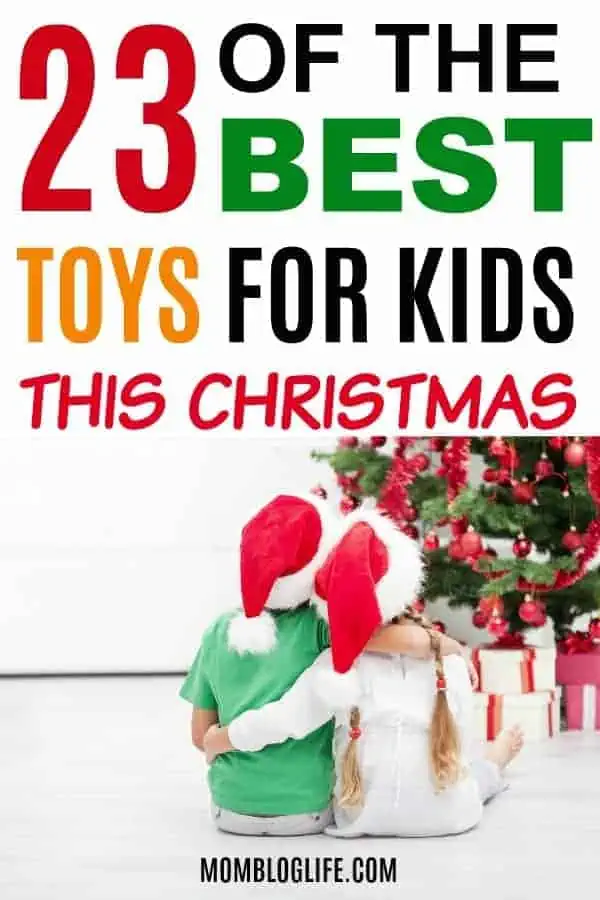 best toys for kids this Christmas / hottest toys for Christmas this year