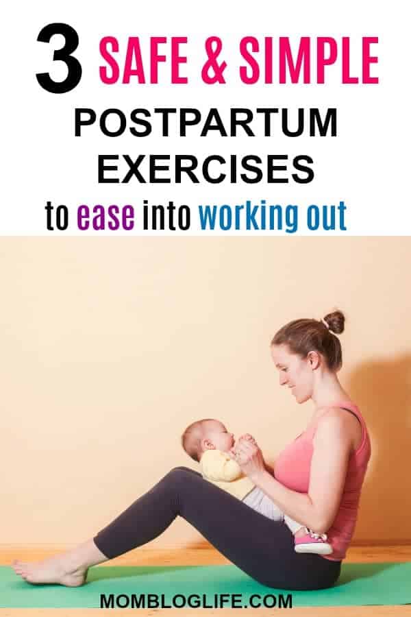 3 Safe Postpartum Exercises To Ease Back Into Working Out - Mom Blog Life