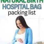 Natural birth hospital bag packing list for new moms