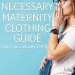 The must read maternity clothing guide for new moms