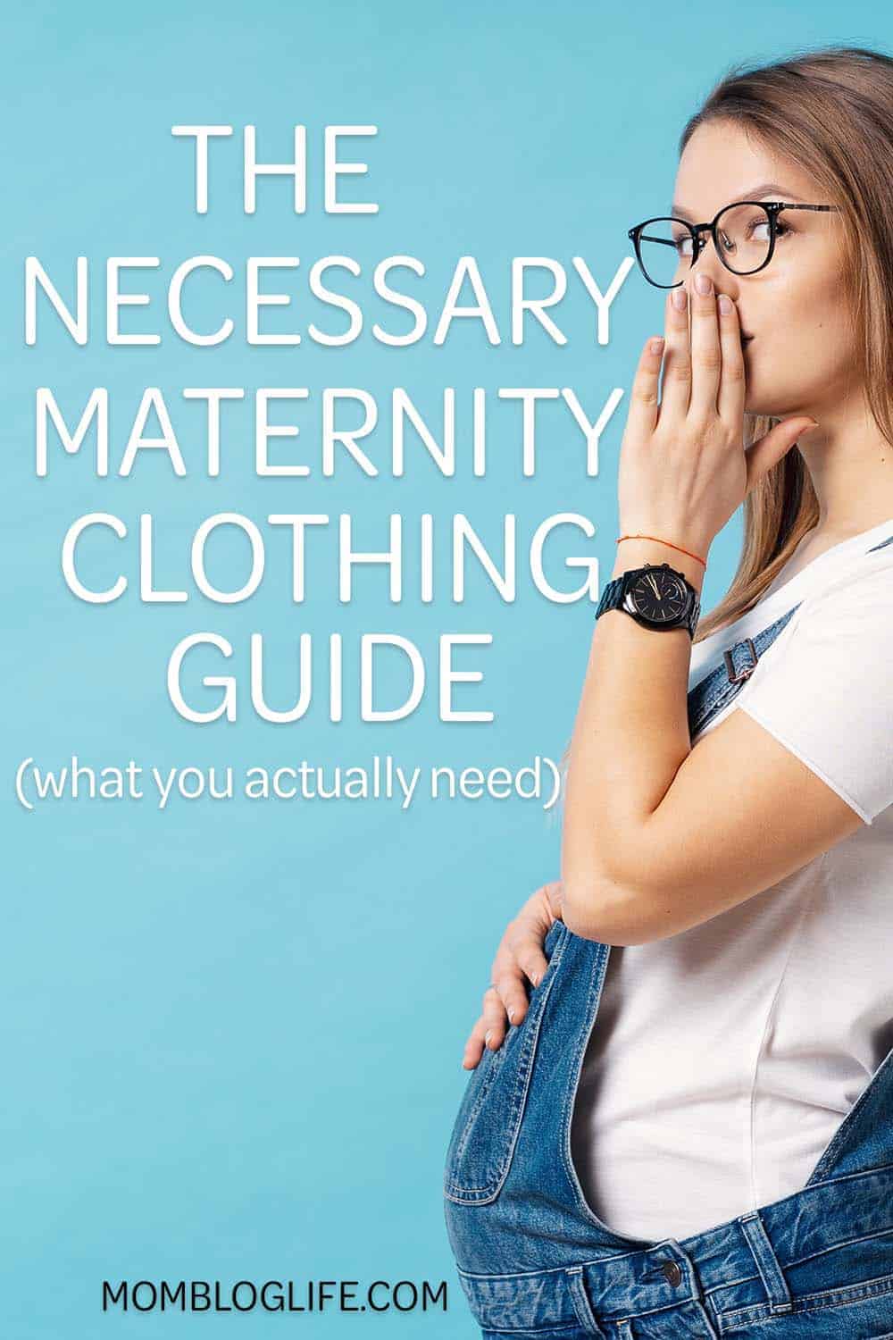 The Necessary Guide To Maternity Clothes Mom Blog Life