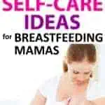Self care while breastfeeding