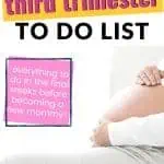 3rd trimester to do list for new moms